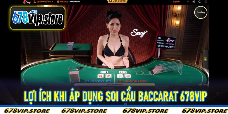 Lợi Ích Khi Áp Dụng Soi Cầu Baccarat 678Vip